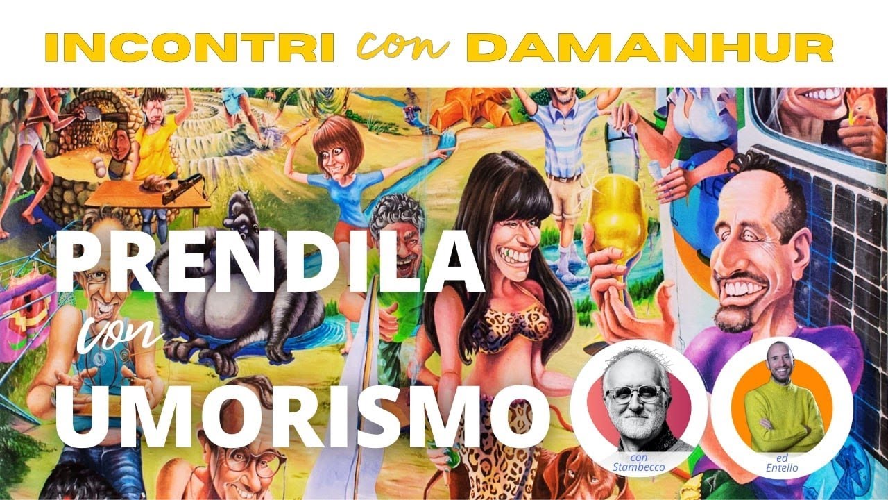  Non prenderti sempre sul serio | Incontri con Damanhur ep 24