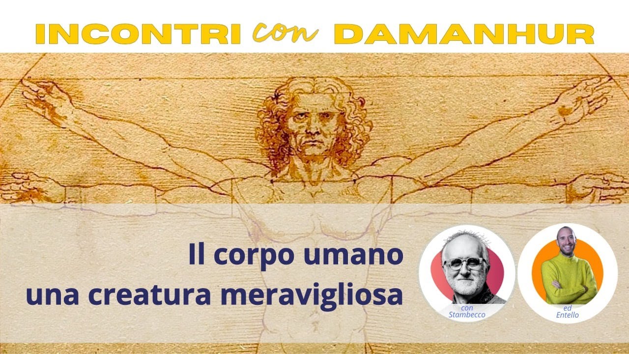 Il Corpo umano, segno magico tridimensionale | episodio 10 di Incontri con Damanhur