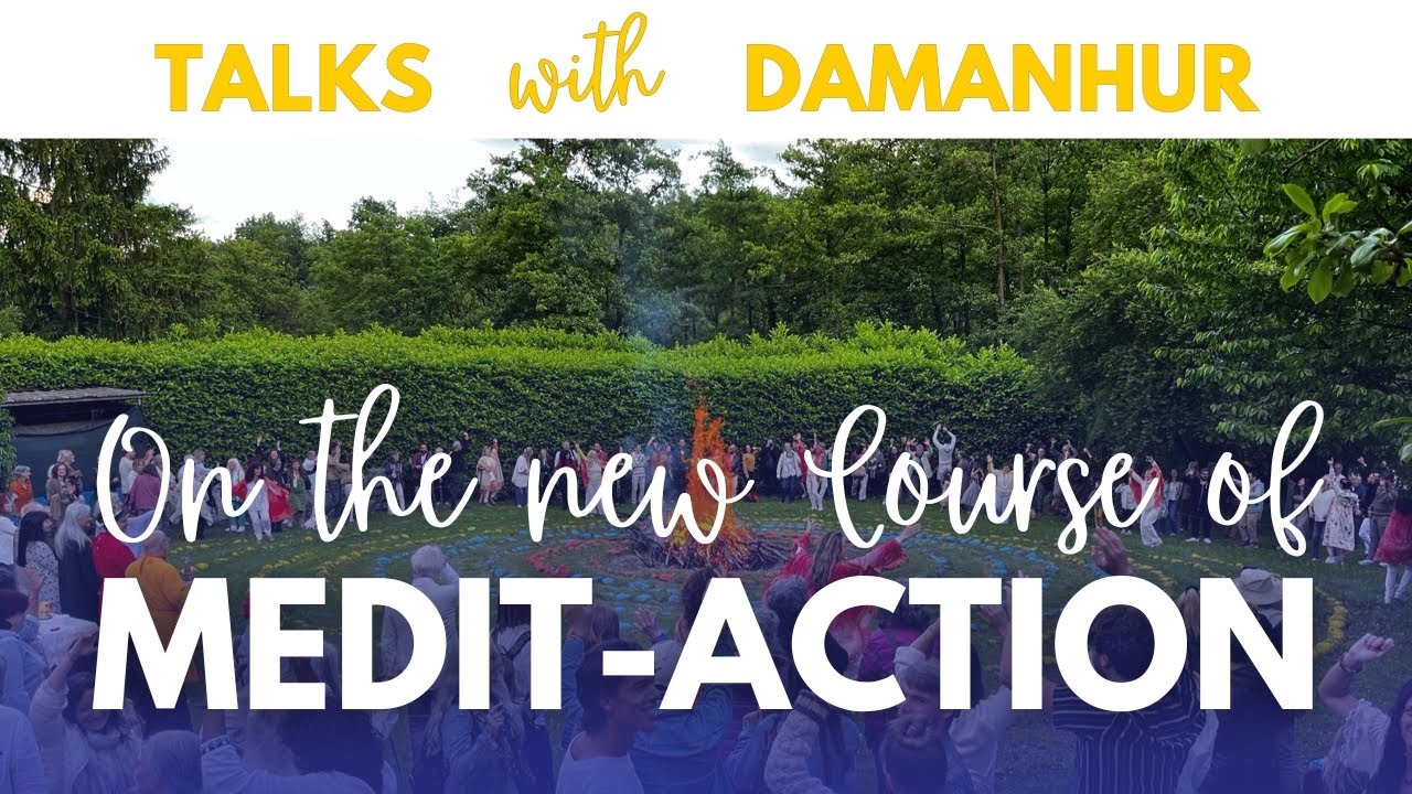 On the new Course of MeditAction  | Talks with Damanhur ep 34