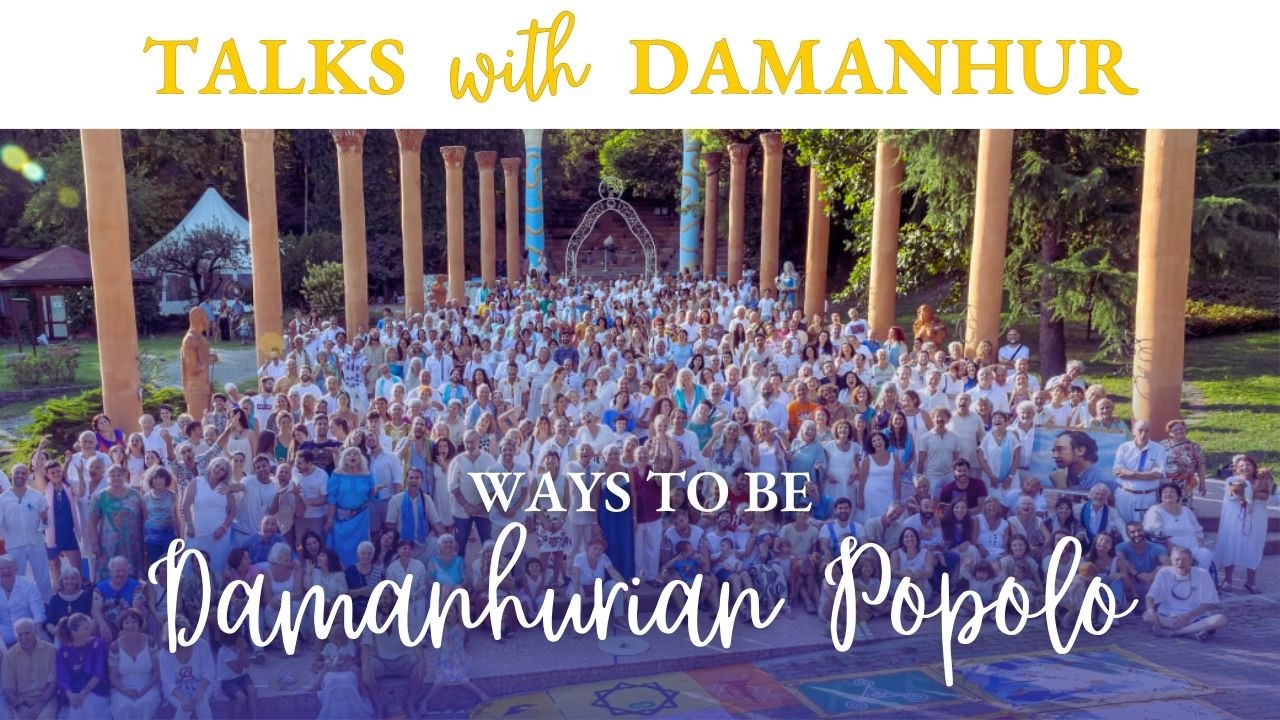 Ways to be Damanhurian Popolo | Talks with Damanhur ep 40