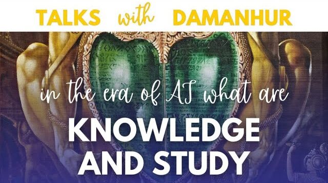 What do Knowledge and Study represent today? | Talks with Damanhur ep 36