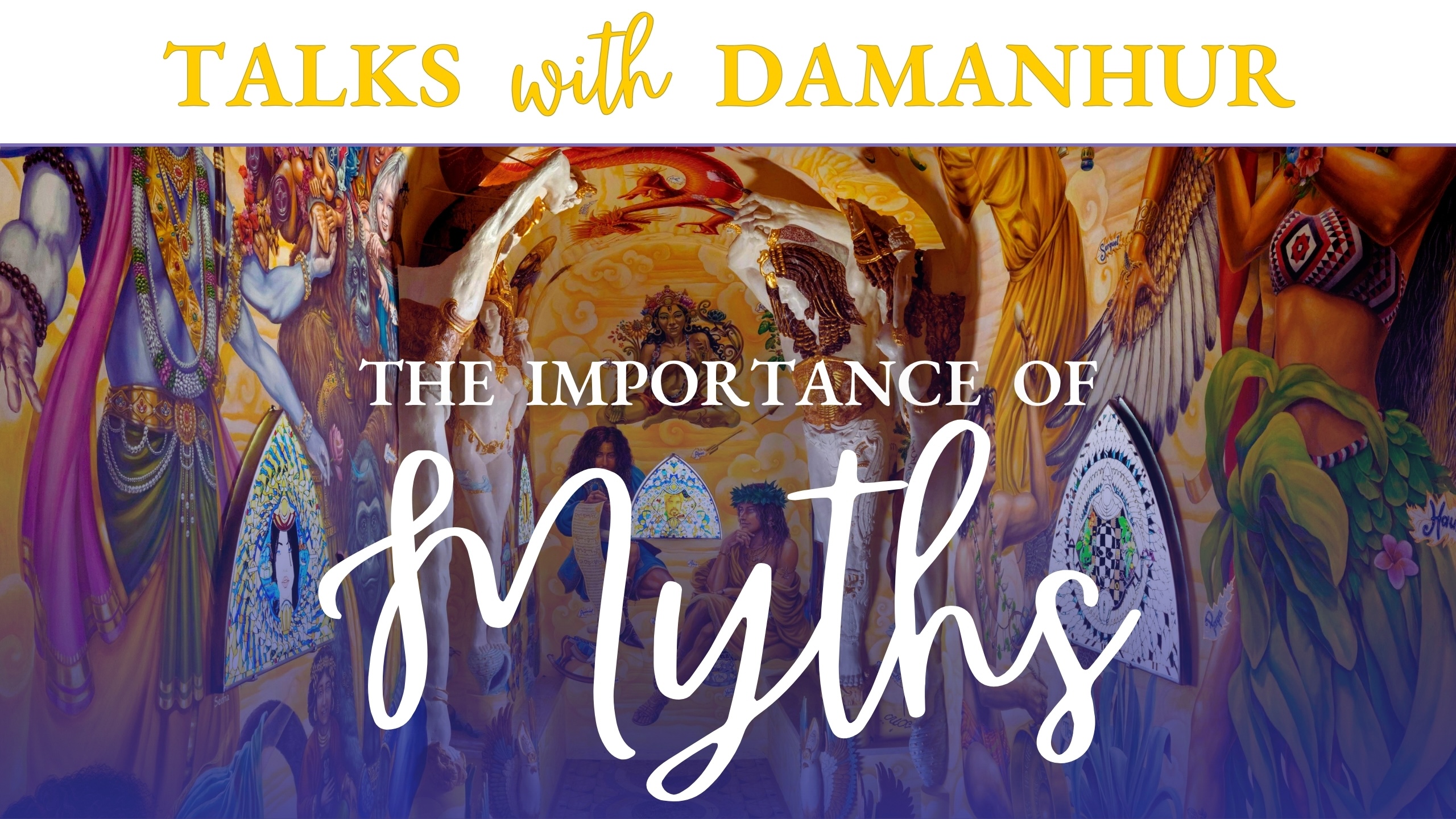Why are Myths important? | Talks with Damanhur ep 41